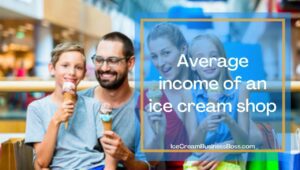 How Much An Ice Cream Shop Owner Makes
