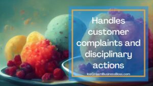 Four Key Tasks of An Ice Cream Manager
