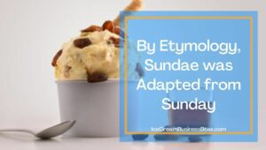 The Day Of The Week When The Most Ice Cream Is Sold
