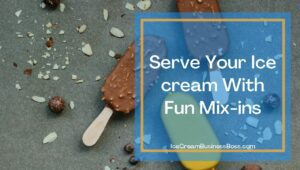 How To Make Your Ice Cream Better
