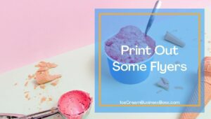 Five Ways To Advertise Your Ice Cream Truck
