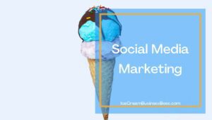 Three Ways To Increase Ice Cream Shop Sales