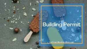 Permits To Get When Opening An Ice Cream Shop
