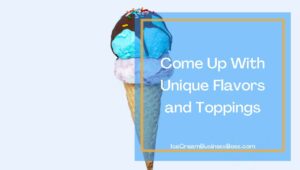 10 Ways You Can Promote Your Ice Cream Business
