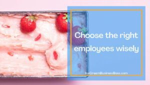 Five Ways to Achieve Success in the Ice Cream Business
