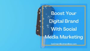 Three Ways to Brand Your Ice Cream Shop
